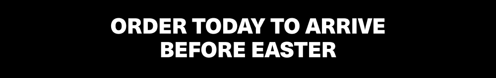 Order today to arrive before Easter
