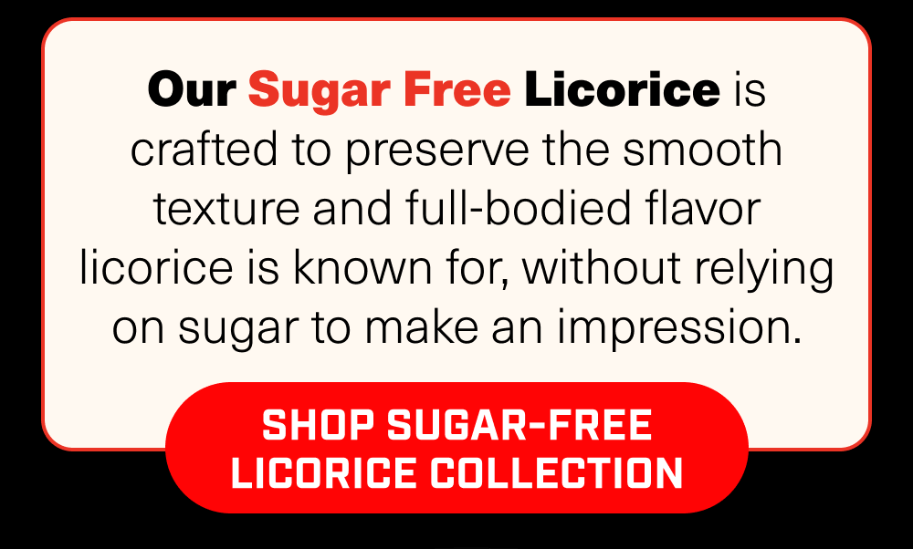 Shop Sugar-Free Licorice Collection