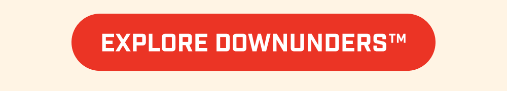 Explore DownUnders™