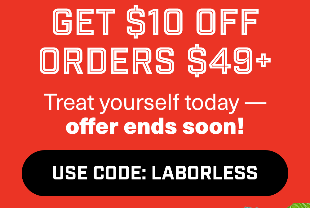 Get $10 OFF Orders $49+