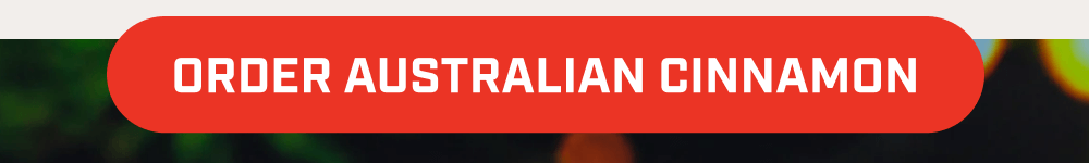 Order Australian Cinnamon 