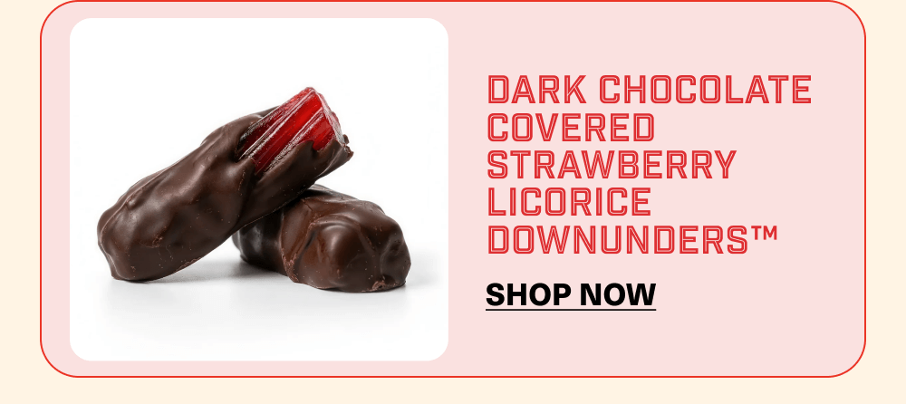 Dark Chocolate Covered Strawberry Licorice DownUnders™