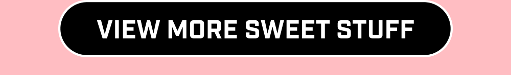 View more sweet stuff