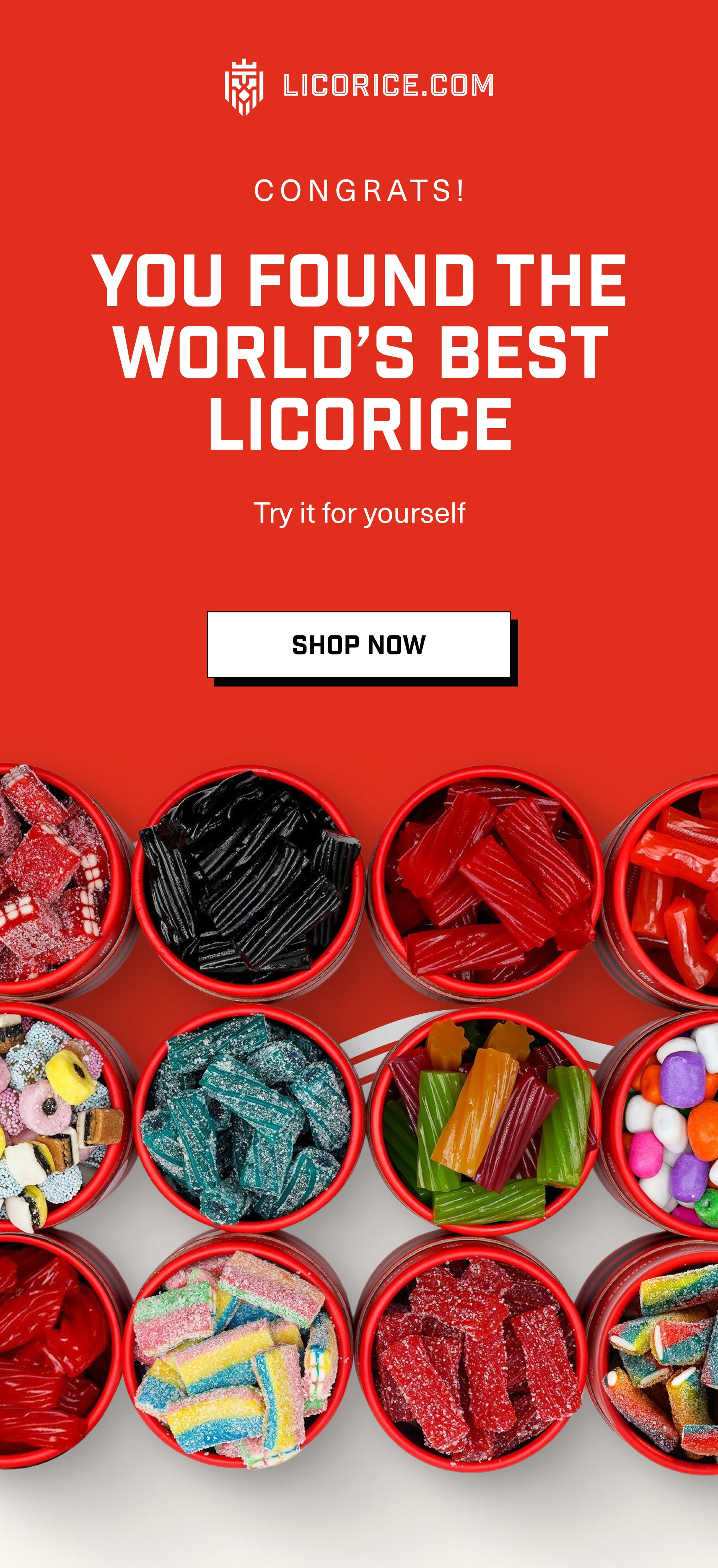 LICORICE.COM | CONGRATS! YOU FOUND THE WORLD'S BEST LICORICE | SHOP NOW
