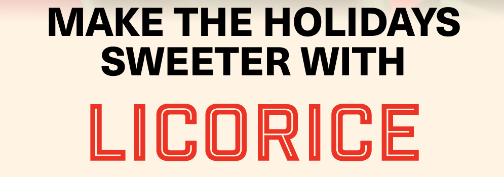 Sweeter with Licorice.com