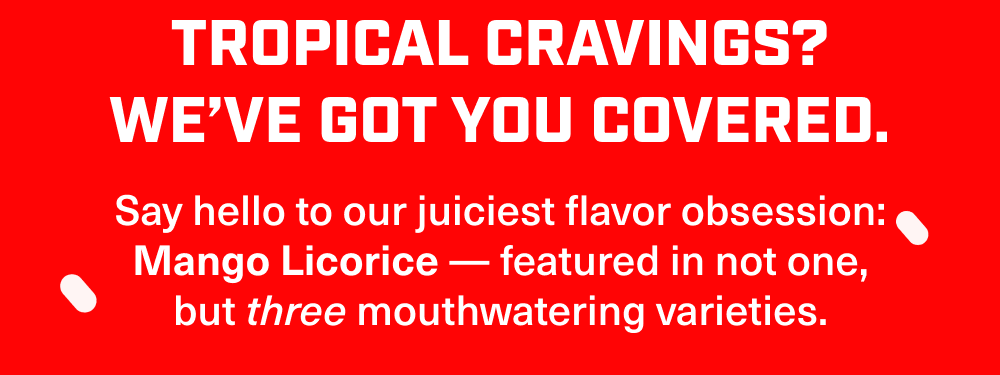 Tropical Cravings! Shop Mango Licorice!