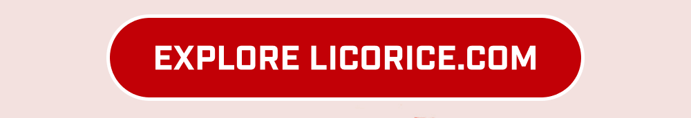 Explore Licorice.com
