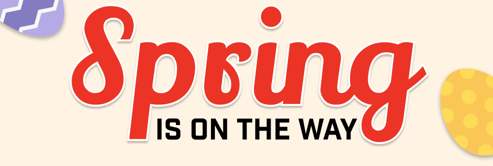 Spring Is On The Way