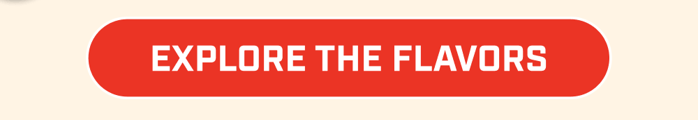 Explore the Flavors
