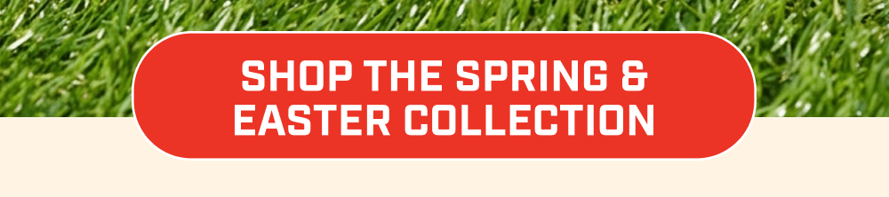 Shop The Spring & Easter Collection