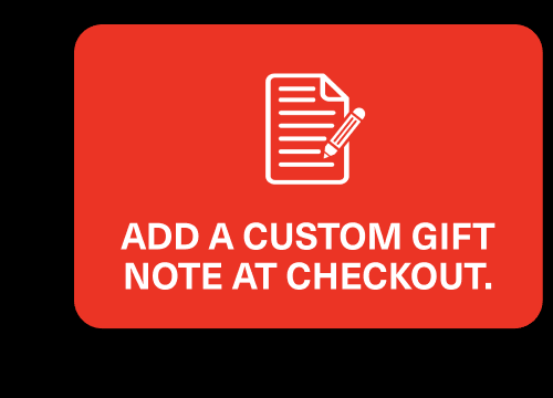 Add a custom gift note at checkout.