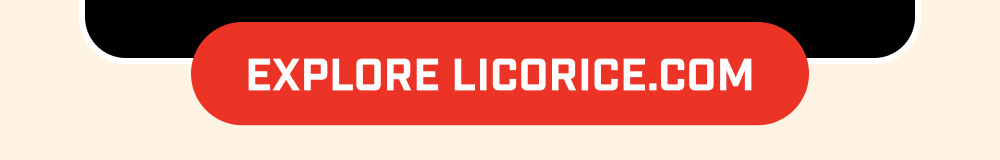 Explore Licorice.com