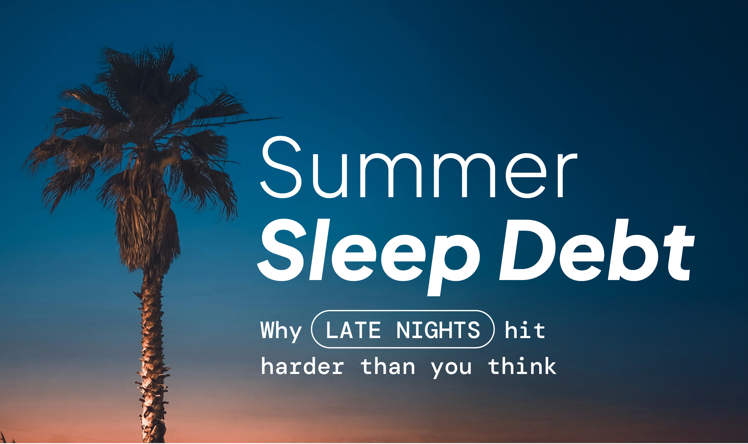 Summer Sleep Debt