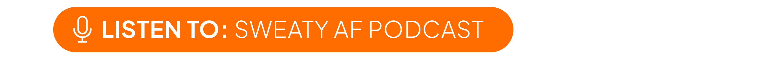 Sweaty AF Podcast