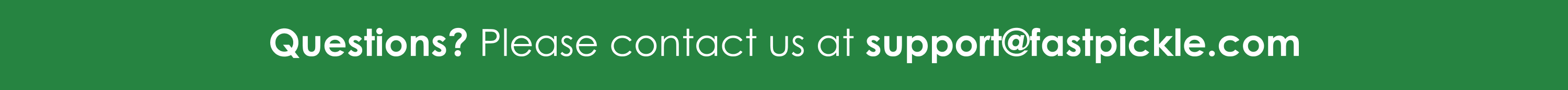 support@fastpickle.com
