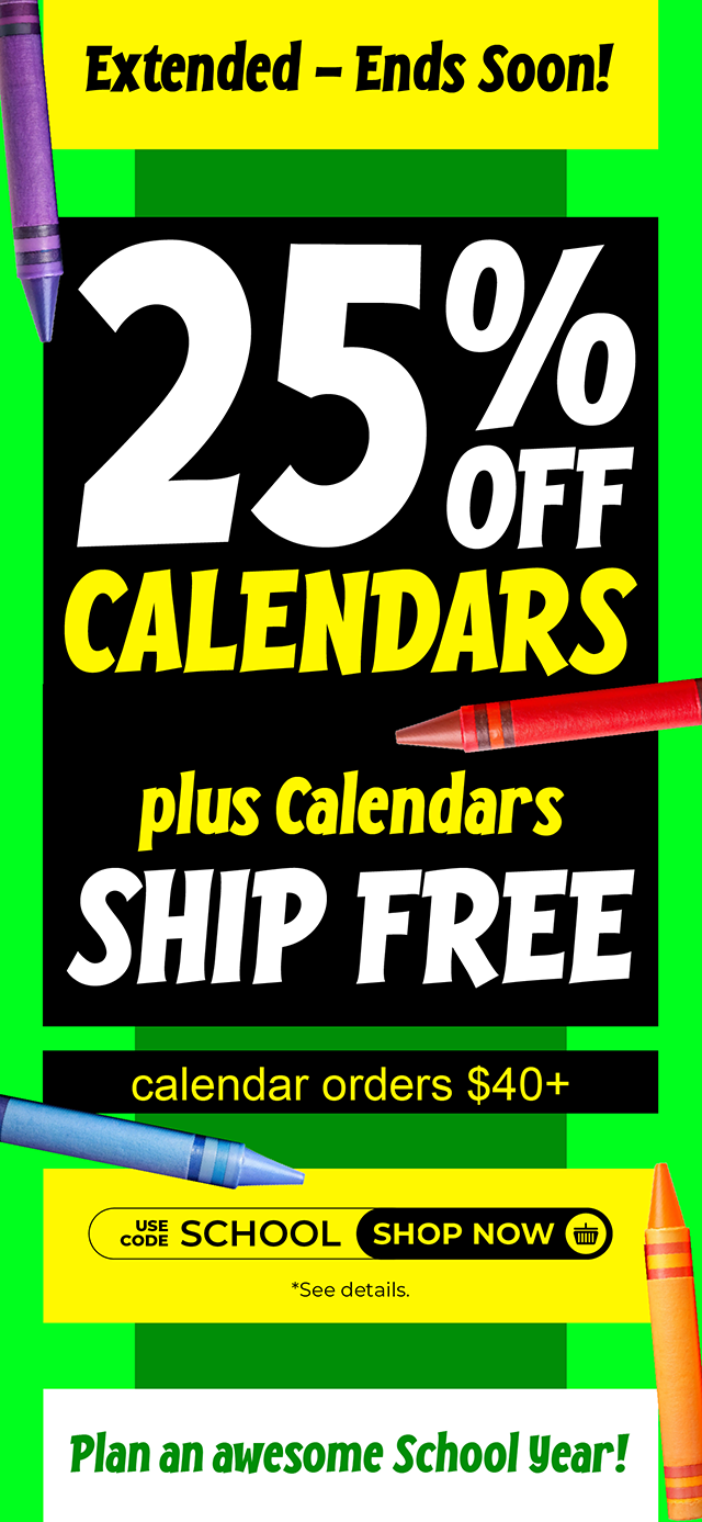 Spend $40 on calendars for 25% off and free shipping