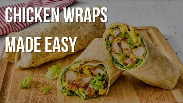 Chicken Wraps Made Easy