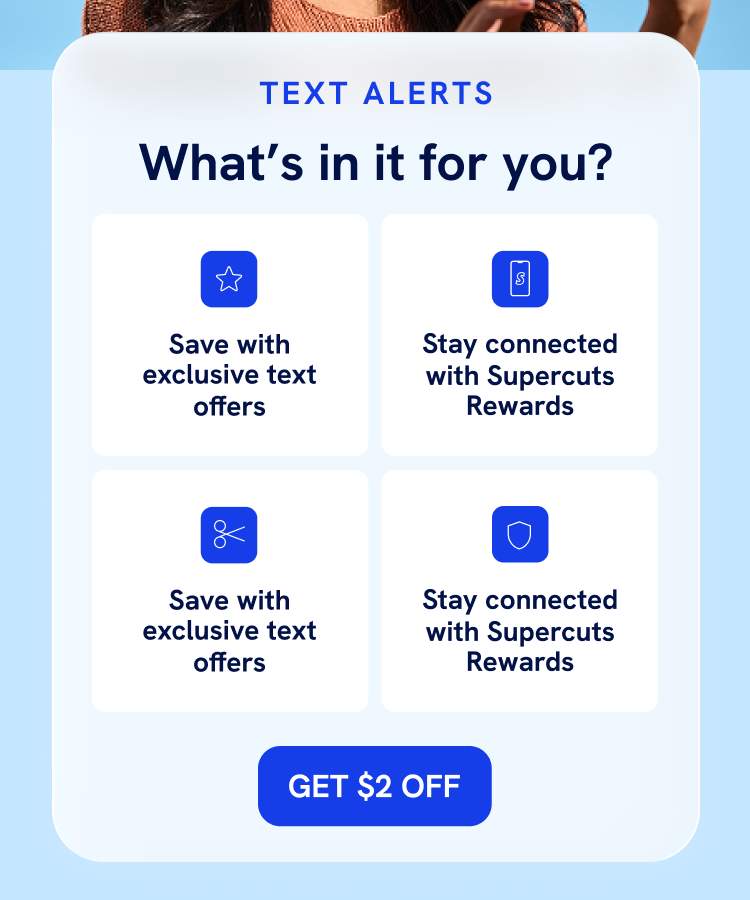 Text alerts - What's in it for you? Save, stay connected, get reminders and no spam. Get $2 off.