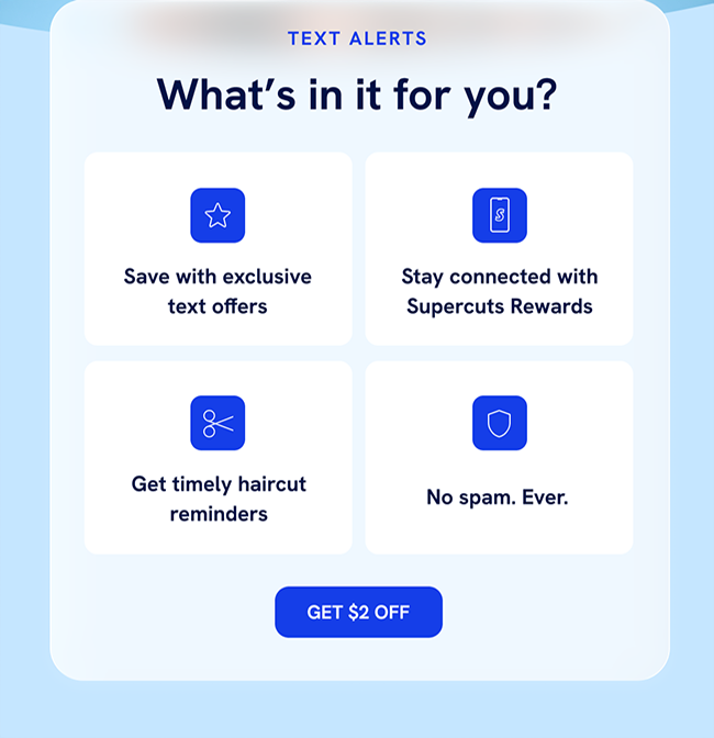 Text alerts - What's in it for you? Save, stay connected, get reminders and no spam. Get $2 off.