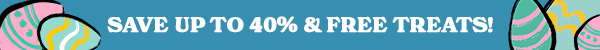 save up to 40% & free treats