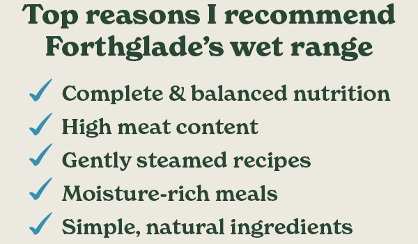 Top reasons I recommend Forthglade's wet range