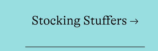 Stocking Stuffers →