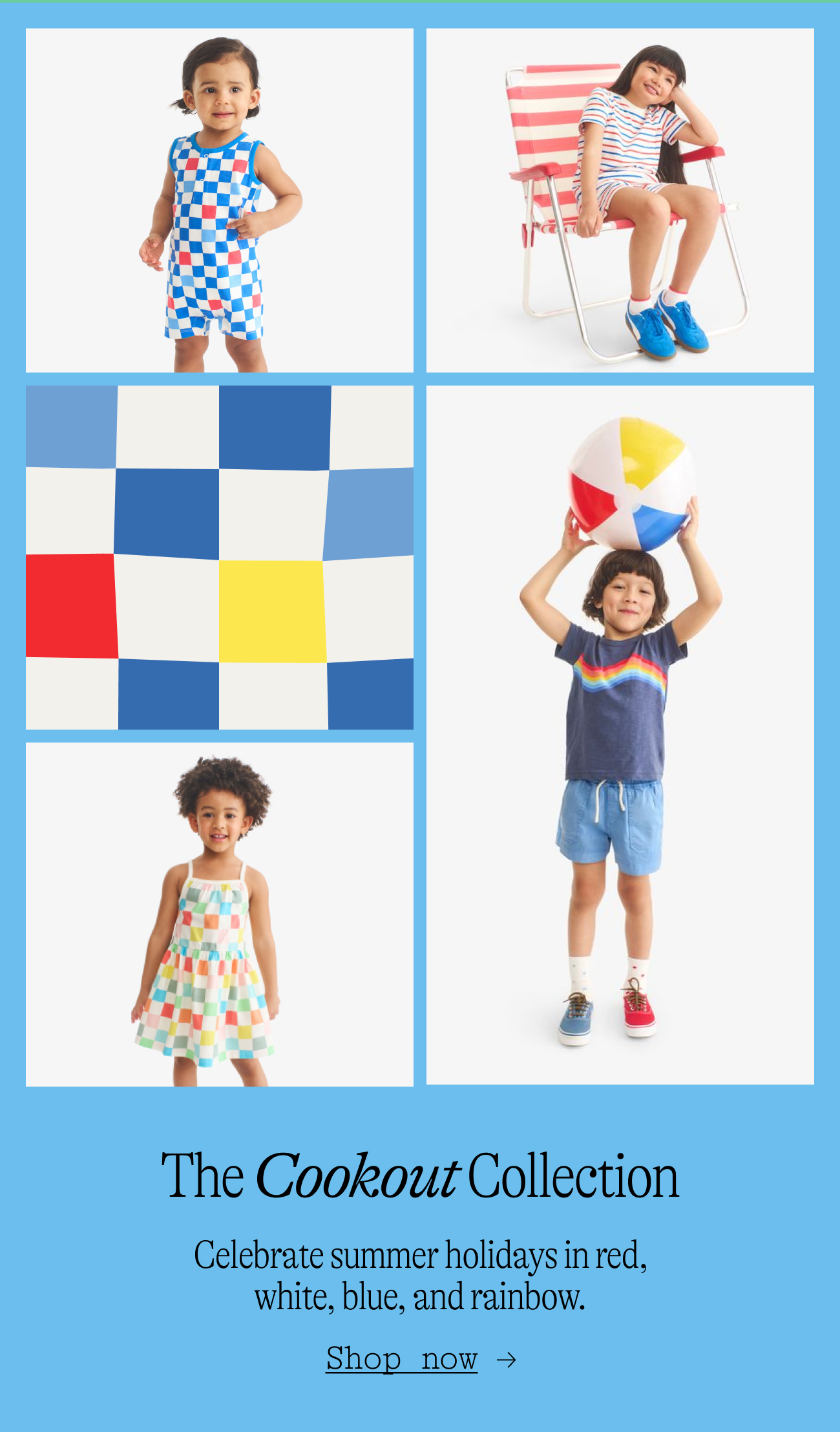 The Cookout Collection Celebrate summer holidays in red, white, blue, and rainbow.