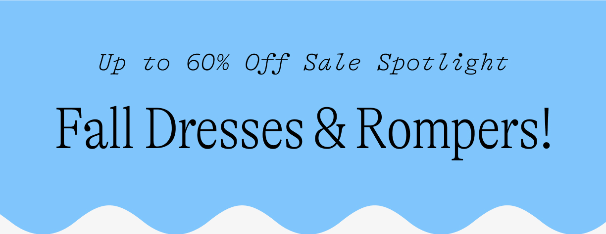 Up to 60% off sale spotlight: 50-60% Off Fall Dresses & rompers!