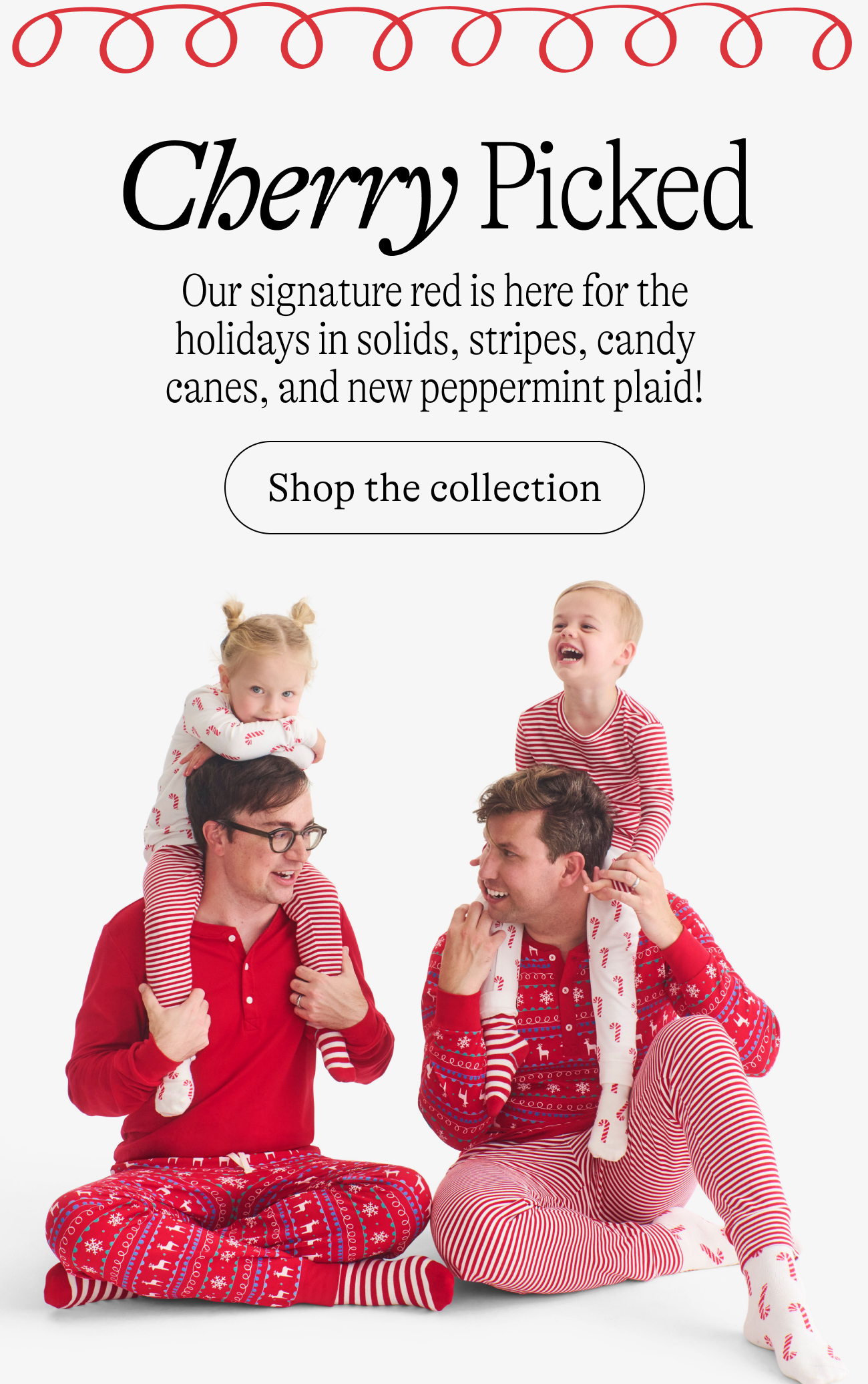 cherry picked: Our signature red is here for the holidays in solids, stripes, candy canes, and new peppermint plaid!
