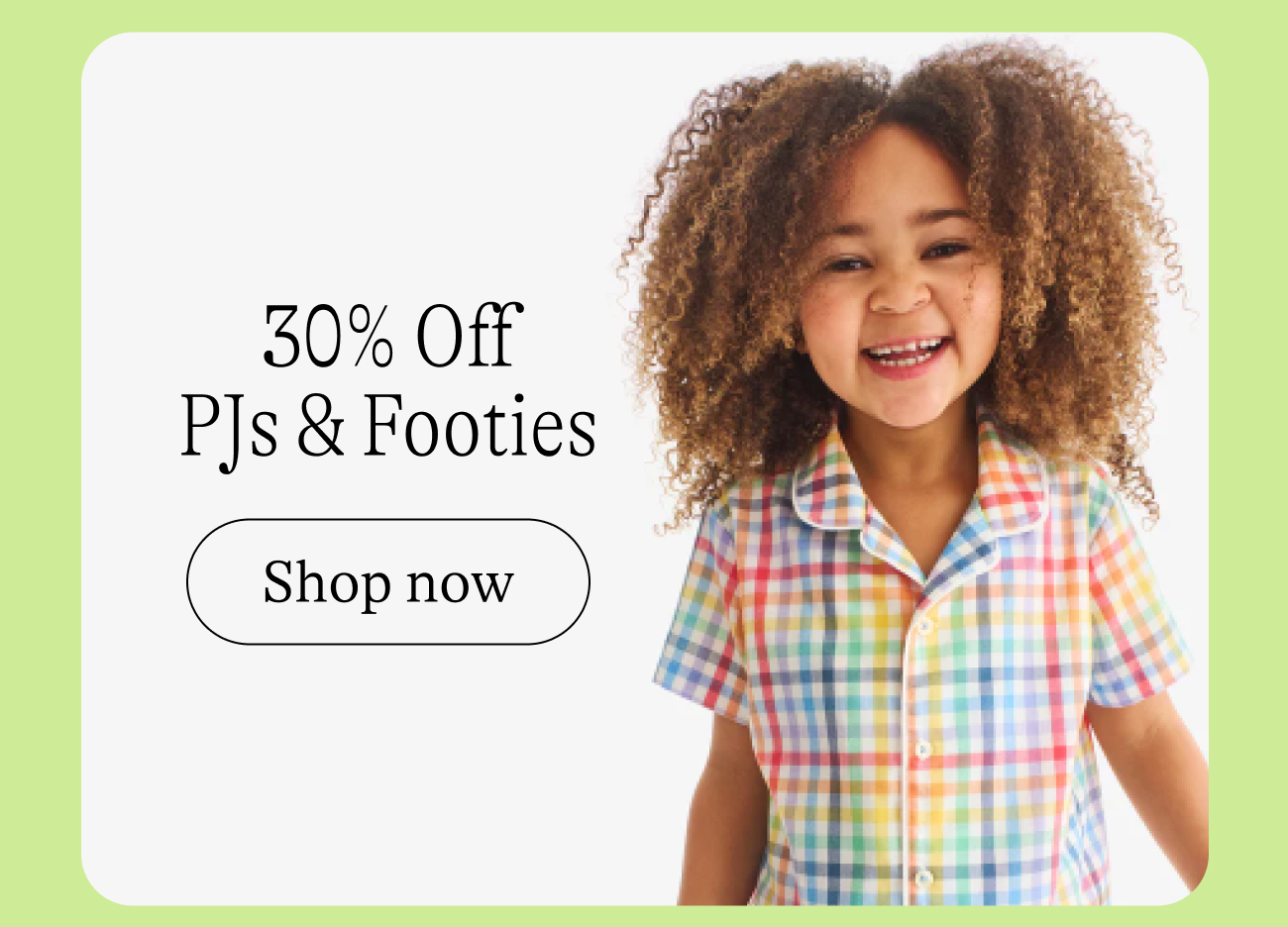 30% Off PJs →