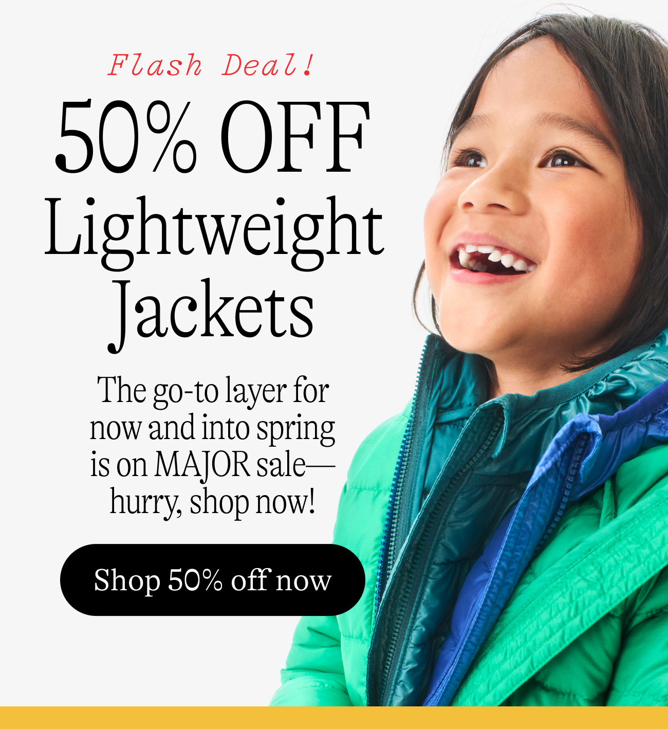 50% OFF Lightweight Puffers The go-to layer for now and into spring is on MAJOR sale—hurry, shop now! shop 50% off now