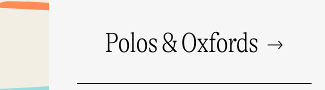 Polos & Oxfords