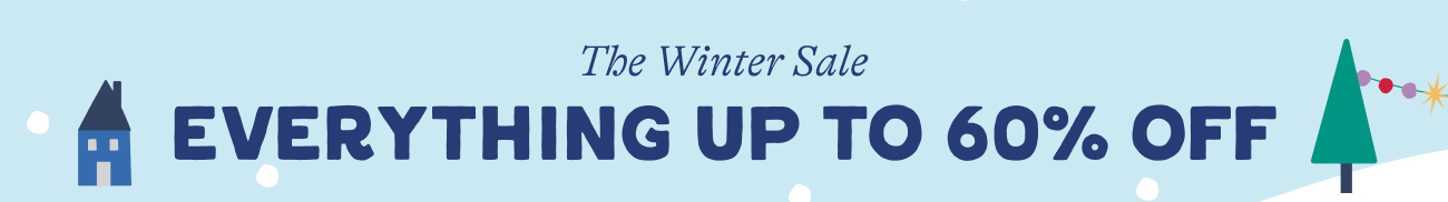 The Winter Sale Everything up to 60% off. Save sitewide, including 60% off ALL clearance items