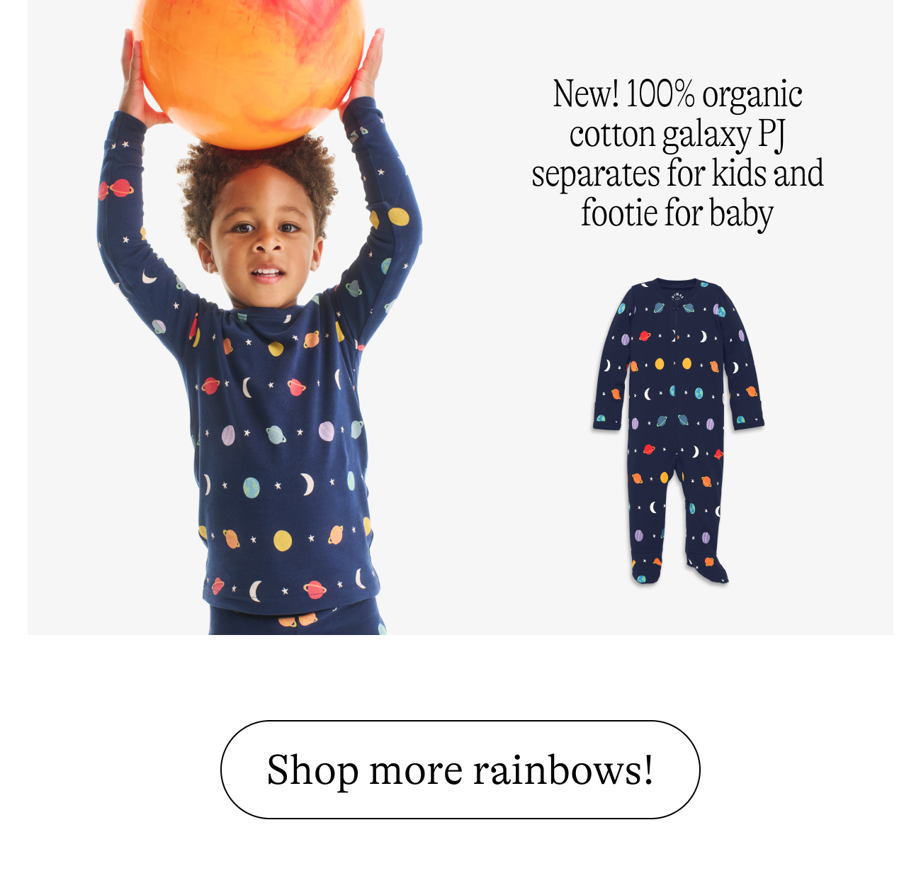 New! 100% organic cotton galaxy PJ separates for kids and footie for baby