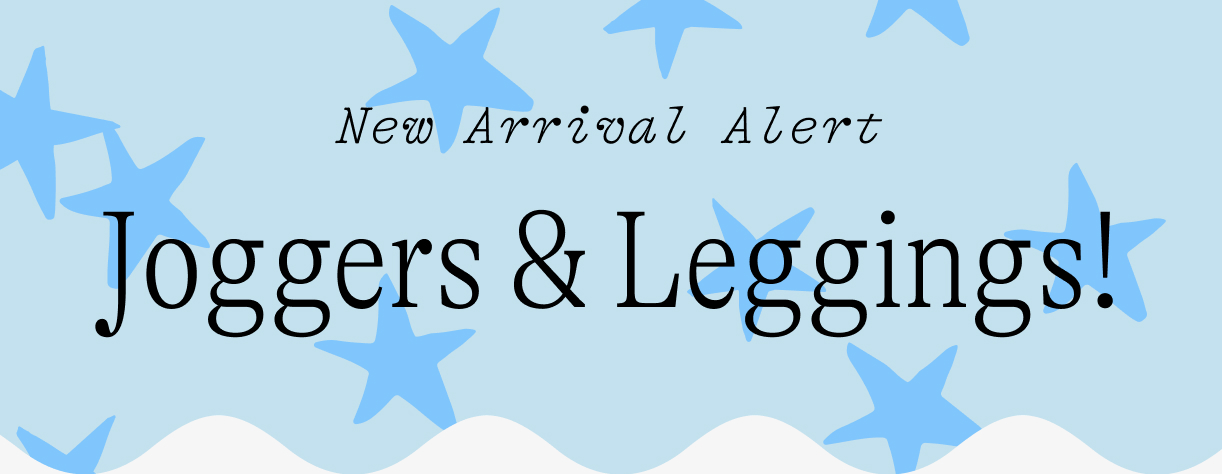 New Arrival Alert / Joggers & Leggings!