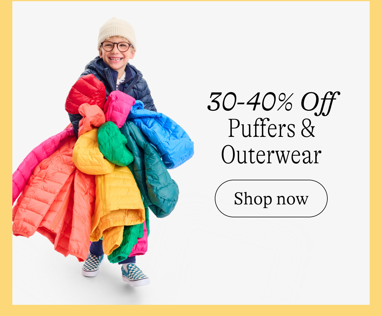 30-40% Off Puffers & Outerwear 