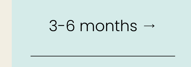 3-6 months