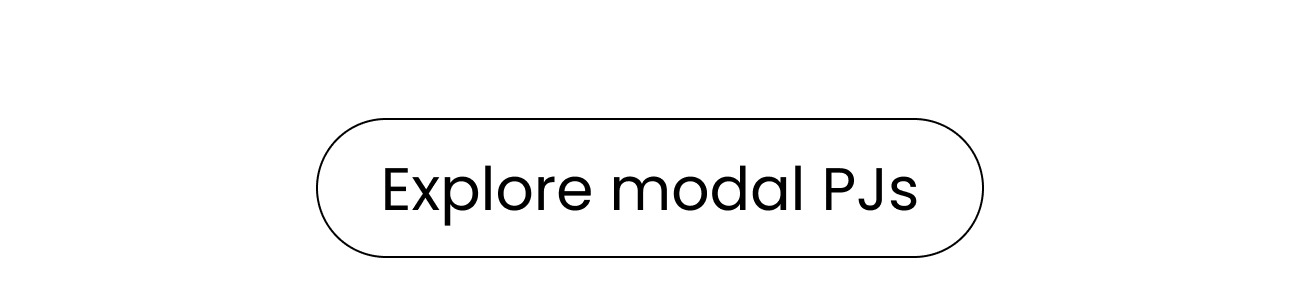Explore modal PJs