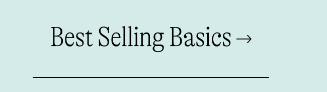 Best Selling Basics →