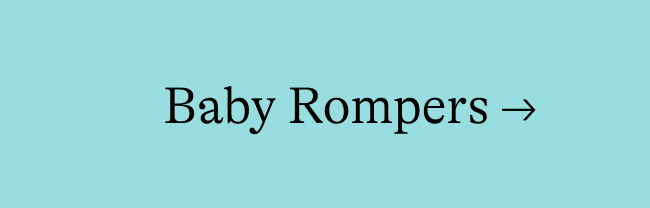 baby rompers →