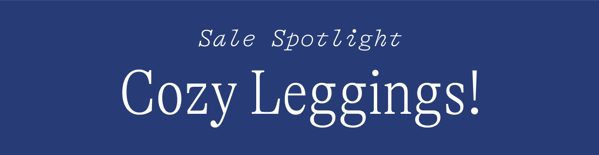 Cozy Leggings!