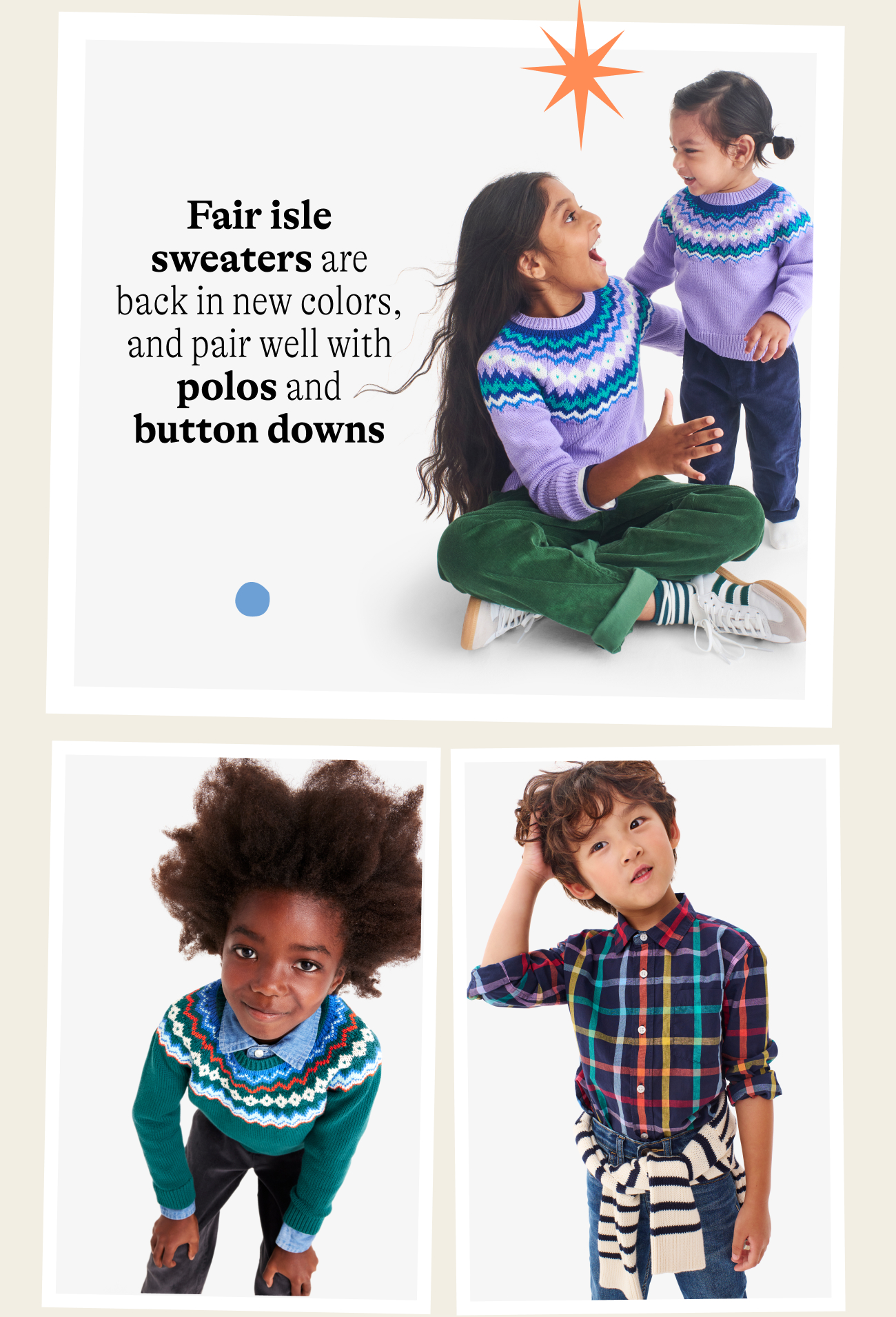 Fair isle sweaters are back in new colors, and pair well with polos and button downs