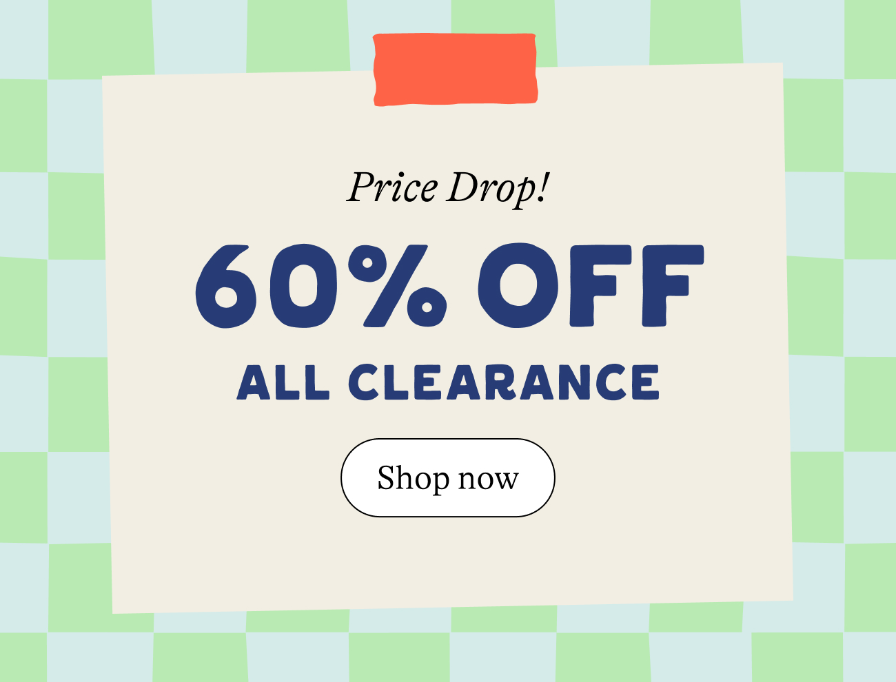 Price drop! 60% off all clearance
