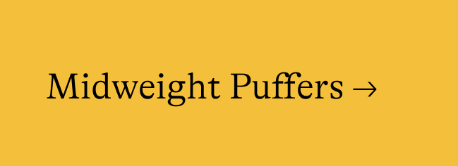 Midweight Puffers →