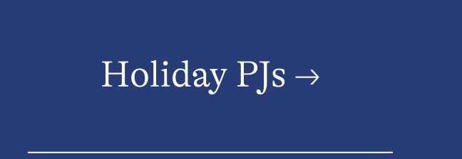 Holiday PJs →