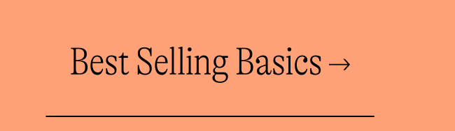 Best Selling Basics →