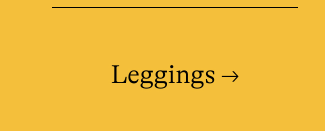 Leggings →