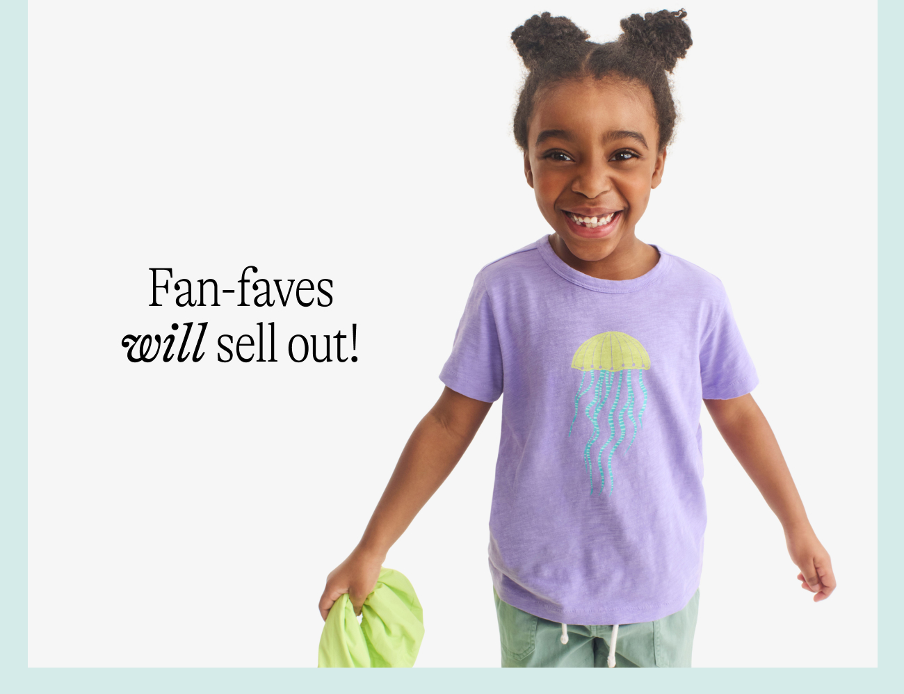 Fan-faves will sell out!
