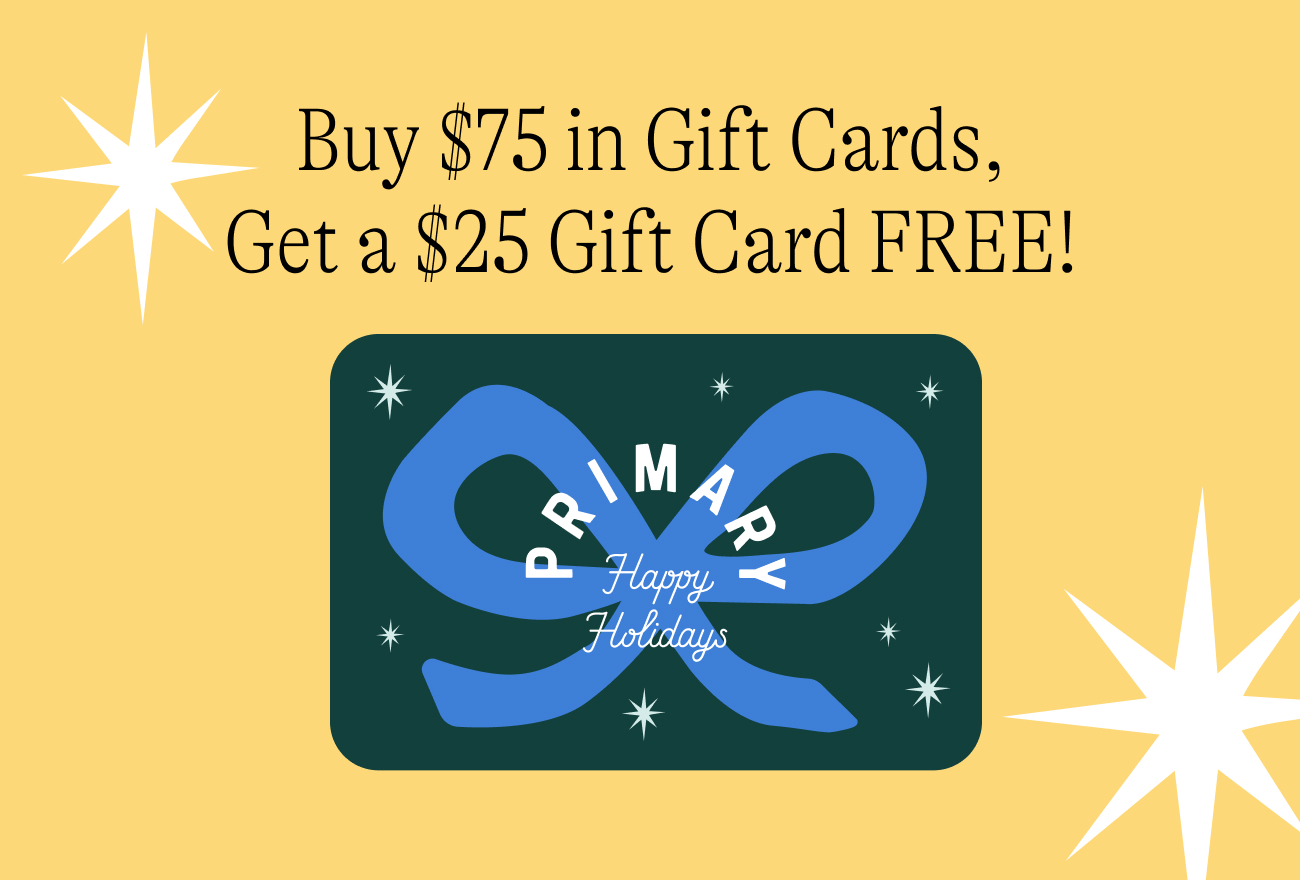 Gift and be gifted. Buy $75 in gift cards and get a $25 gift card FREE! Get yours now