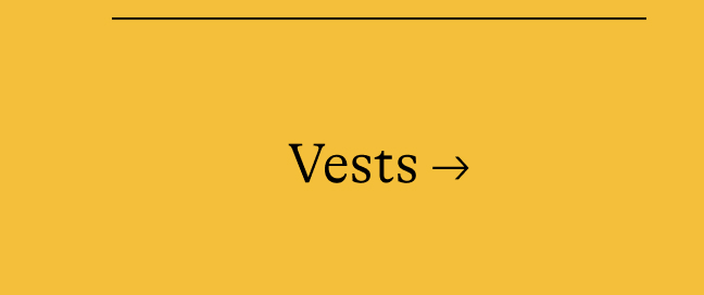 Vests →